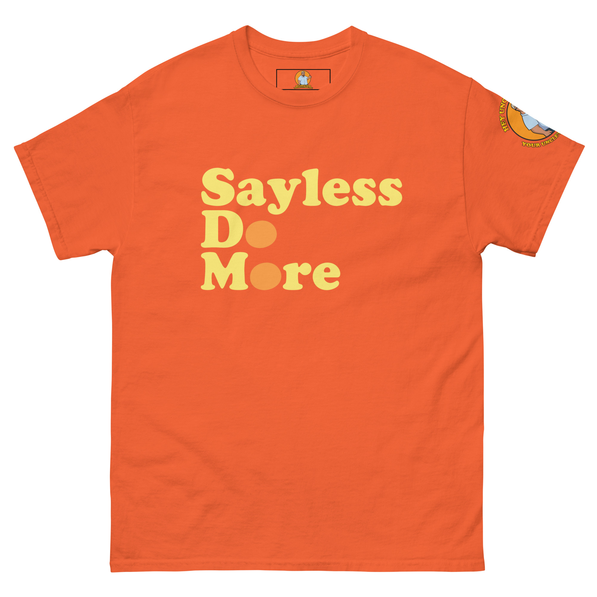 Say Less. Do More. Tee - Image 9