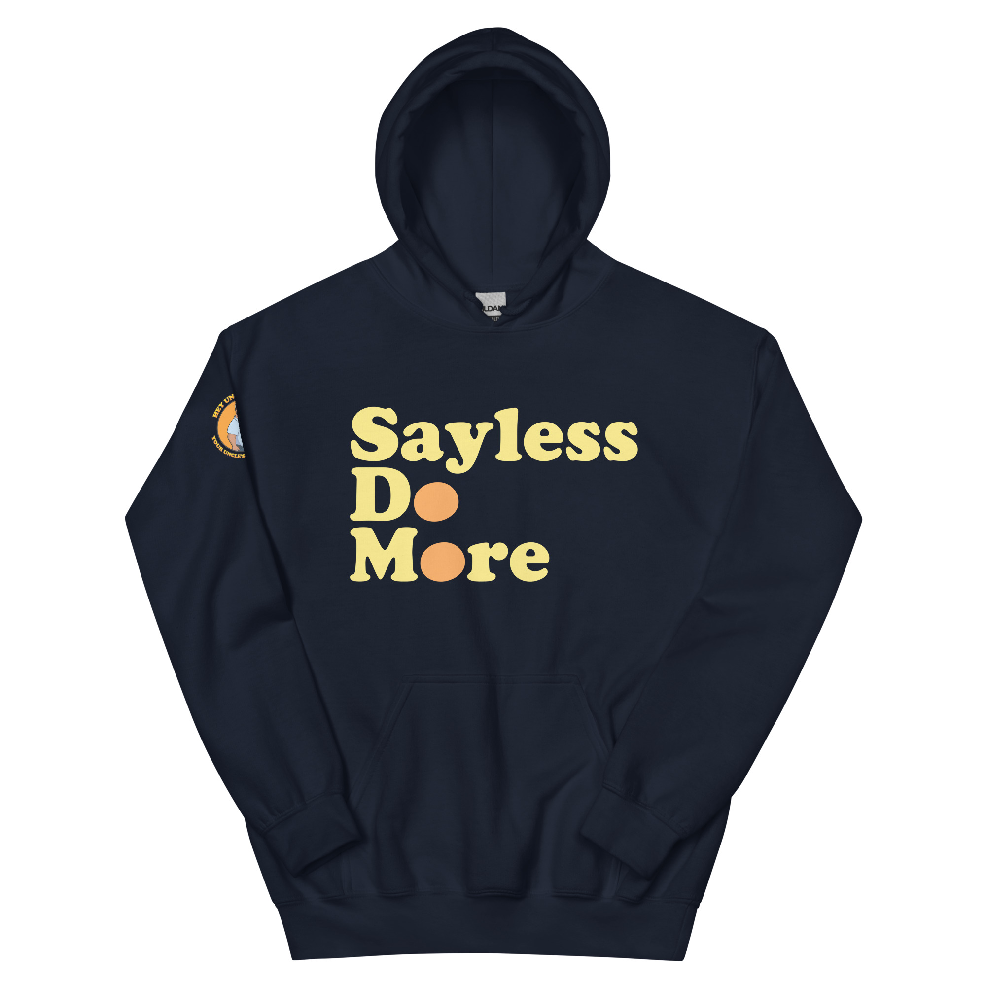 Say Less. Do More. Hoodie - Image 3