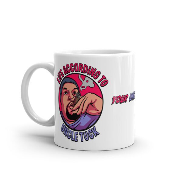 Your Uncle's Favorite Uncle, Hey Uncle Tuck white drinking mug